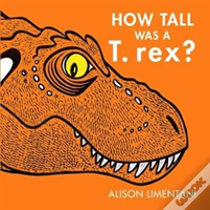 How Tall Was A T-Rex?