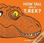 How Tall Was A T. Rex?