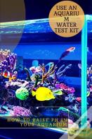 How Tо Raise Ph іN Your Aquarium
