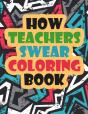How Teachers Swear Coloring Book - Preview