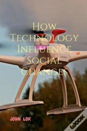 Capa do artigo How Technology Influence Social Changes