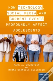Capa do artigo How Technology, Social Media, And Current Events Profoundly Affect Adolescents