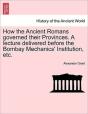 How The Ancient Romans Governed Their Pr - Preview