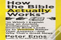 How The Bible Actually Works