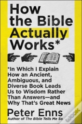 How The Bible Actually Works