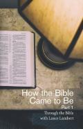 How The Bible Came To Be
