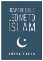 How The Bible Led Me To Islam - Preview