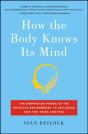 How The Body Knows Its Mind - Preview