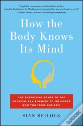 How The Body Knows Its Mind