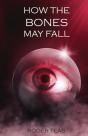 How The Bones May Fall - Preview