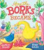 How The Borks Became - Preview