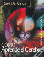 How The Brain Learns/Como Aprende El Cerebro