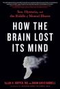 How The Brain Lost Its Mind - Preview