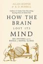How The Brain Lost Its Mind - Preview