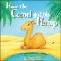 How The Camel Got His Hump - Preview