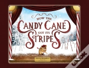 Capa do artigo How The Candy Cane Got Its Stripes