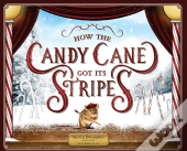 How The Candy Cane Got Its Stripes
