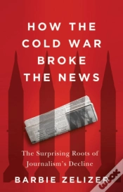 Capa do artigo How The Cold War Broke The News
