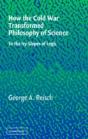 How The Cold War Transformed Philosophy Of Science - Preview