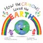 How The Crayons Saved The Earth - Preview