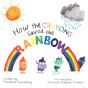 How The Crayons Saved The Rainbow - Preview