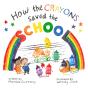 How The Crayons Saved The School - Preview