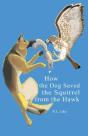 How The Dog Saved The Squirrel From The Hawk - Preview