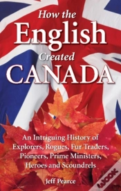 Capa do artigo How The English Created Canada
