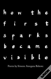 How The First Sparks Became Visible