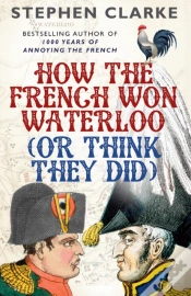 Capa do artigo How The French Won Waterloo - Or Think They Did