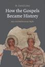 How The Gospels Became History - Preview