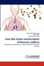 How The Home Environment Influences Asthma - Preview