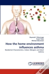 How The Home Environment Influences Asthma
