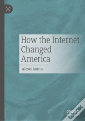 Capa do artigo How The Internet Changed America