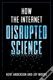 Capa do artigo How The Internet Disrupted Science