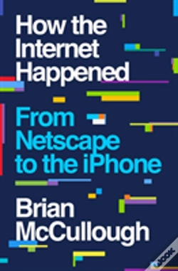 Capa do artigo How The Internet Happened