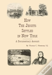 How The Jesuits Settled In New York