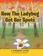 How The Ladybug Got Her Spots - Preview