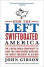 How The Left Swiftboated America - Preview