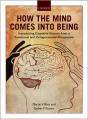 How The Mind Comes Into Being - Preview