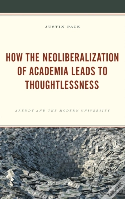 Capa do artigo How The Neoliberalization Of Academia Leads To Thoughtlessness