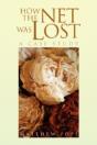 How The Net Was Lost - Preview