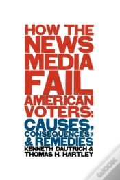 Capa do artigo How The News Media Fail American Voters