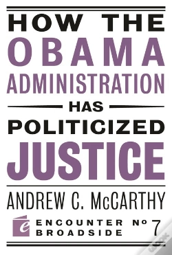 Capa do artigo How The Obama Administration Has Politicized Justice