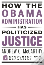 Capa do artigo How The Obama Administration Has Politicized Justice