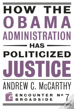 Capa do artigo How The Obama Administration Has Politicized Justice