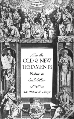 Capa do artigo How The Old & New Testaments Relate To Each Other