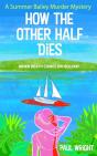 How The Other Half Dies - Preview