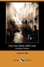 How The Other Half Lives (Illustrated Ed - Preview