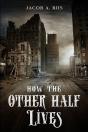 How The Other Half Lives - Preview